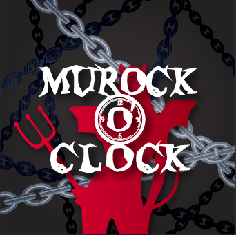 MUROCK O’CLOCK